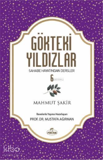 Gökteki Yıldızlar 6 Sahabe Hayatından Dersler - 1