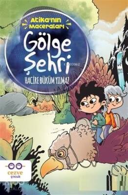 Gölge Şehri - Atikanın Maceraları - 1