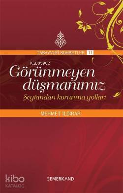 Görünmeyen Düşmanımız Şeytandan Korunma Yolları - 1