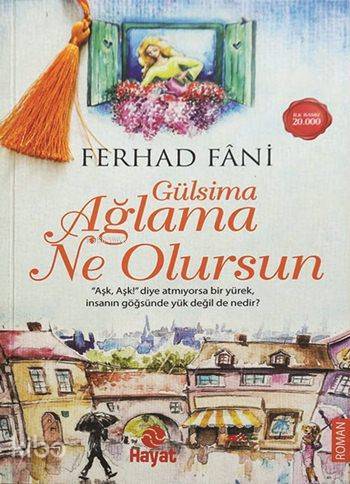 Gülsima Ağlama Ne Olursun - 1