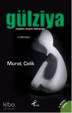 Gülziya Masalını Arayan Kahraman - 1