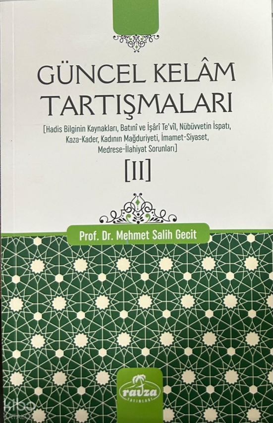 Güncel Kelâm Tartışmaları [II] - 1