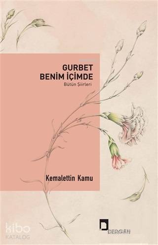 Gurbet Benim İçim de Bütün Şiirleri - 1