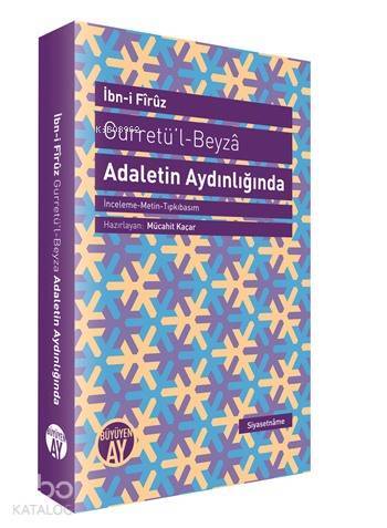 Gurretül-Beyzâ - Adaletin Aydınlığında - 1