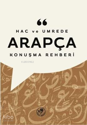Hac ve Umrede Arapça Konuşma Rehberi - 1