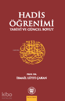 Hadis Öğrenimi Tarihi Ve Güncel Boyut - 1
