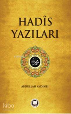 Hadis Yazıları - 1