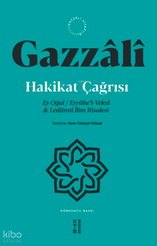 Hakikat Çağrısı Ey Oğul Eyyühel-Veled & Ledünnî İlim Risalesi - 1