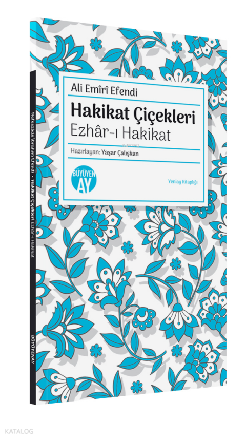 Hakikat ÇiçekleriEzhâr-ı Hakikat - 1