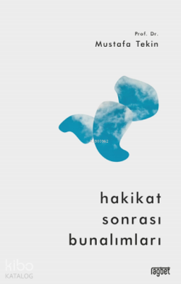 Hakikat Sonrası Bunalımları - 1