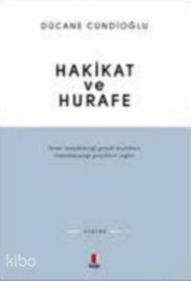 Hakikat ve Hurafe - 1