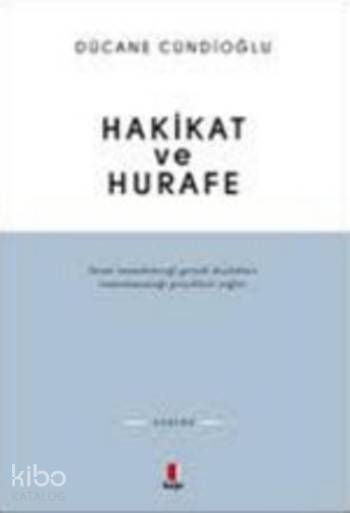 Hakikat ve Hurafe - 1