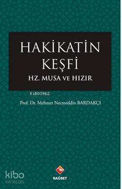Hakikatin Keşfi Hz.Musa ve Hızır - 1