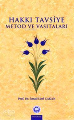 Hakkı Tavsiye Metod ve Vasıtaları - 1