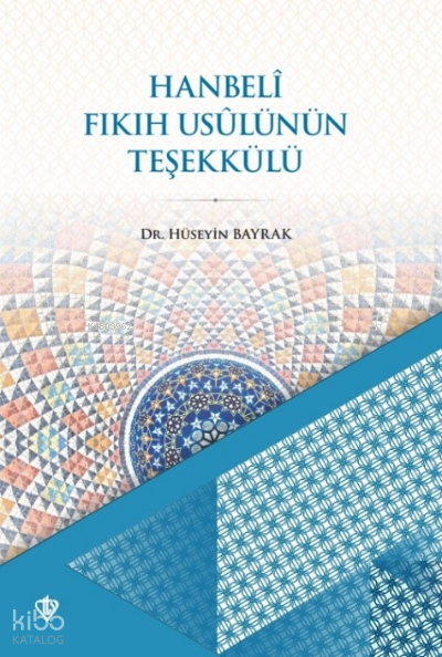 Hanbeli Fıkıh Usulünün Teşekkülü - 1