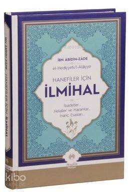 Hanefiler İçin İlmihal El-Hediyetül Alaiyye - 1