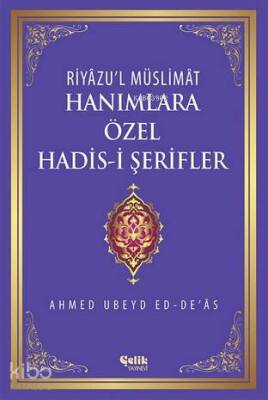 Hanımlara Özel Hadis-i Şerifler Riyâzul Müslimât - 1