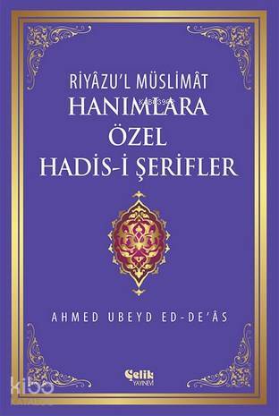 Hanımlara Özel Hadis-i Şerifler Riyâzul Müslimât - 1