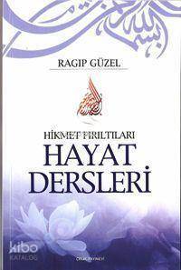 Hayat Dersleri Hikmet Pırıltıları - 1