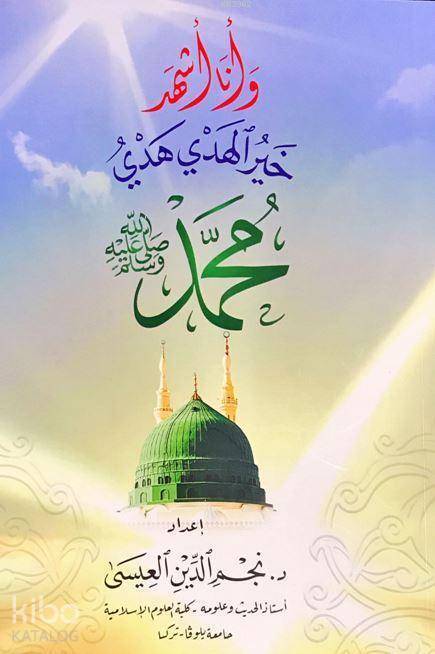 Hayrul Hedy Hedyi Muhammed (Sav) Seçme Hadisler - التعريف بتاريخ ومصادر الحديث الشريف - 1