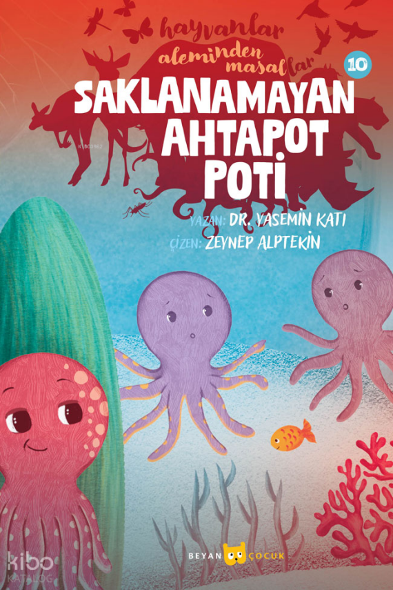 Hayvanlar Aleminden Masallar - 10 Saklanamayan Ahtapot Poti - 1