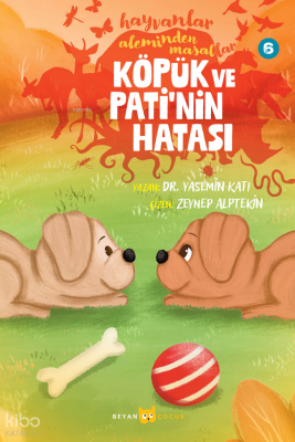 Hayvanlar Aleminden Masallar - 6Köpük ve Patinin Hatası - 1