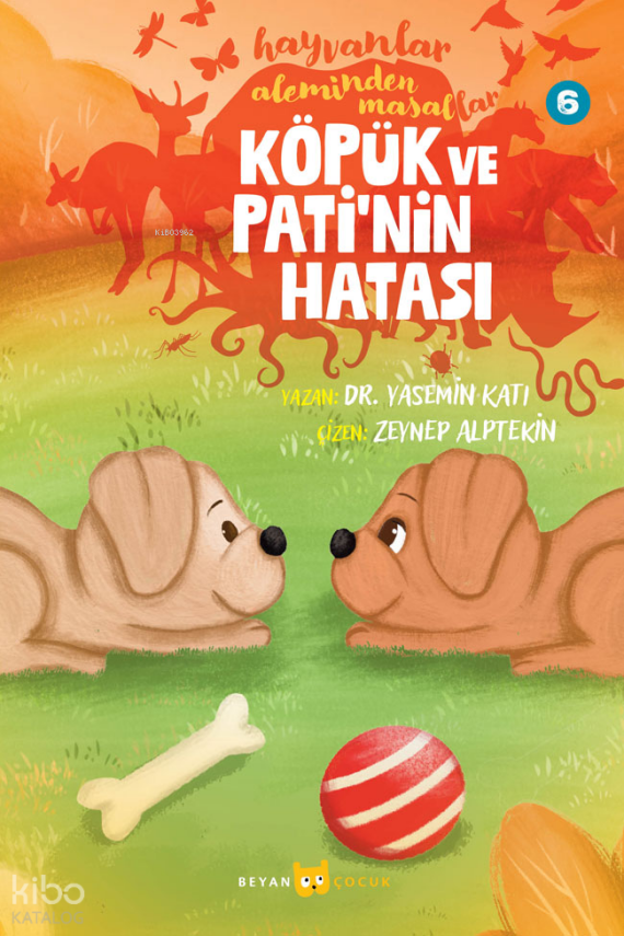 Hayvanlar Aleminden Masallar - 6Köpük ve Patinin Hatası - 1