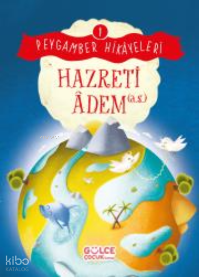 Hazreti Âdem - Peygamber Hikâyeleri 1 - 1