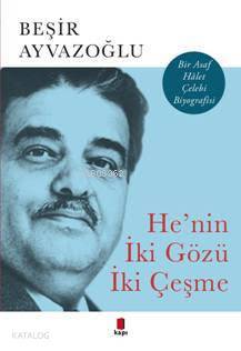 Henin İki Gözü İki Çeşme Bir Asaf Hâlet Çelebi Biyografisi - 1