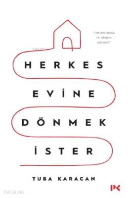 Herkes Evine Dönmek İster - 1