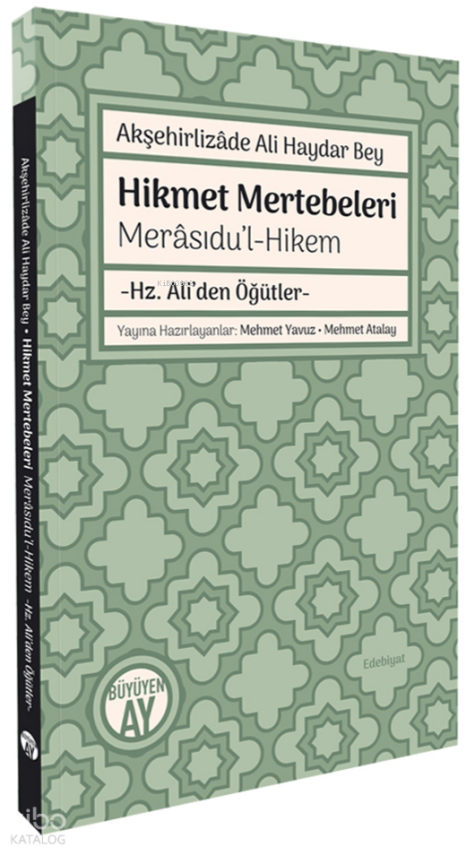 Hikmet Mertebeleri Merâsıdu’l-Hikem-Hz. Ali’den Öğütler- - 1