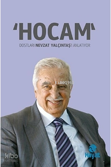 HocamDostları Nevzat Yalçıntaşı Anlatıyor - 1