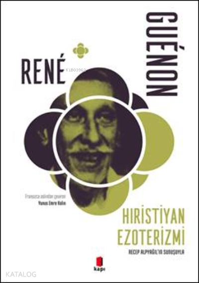 Hristiyan EzoterizmiRecep Alpyağıl’ın Sunuşuyla - 1