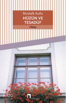 Hüzün ve Tesadüf - 1