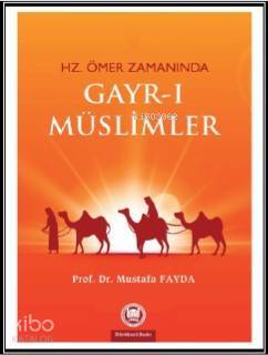 Hz. Ömer Zamanında Gayrı Müslimler - 1