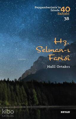Hz. Selman-ı Farisi Peygamberimizin İzinde 40 Sahabi38 - 1