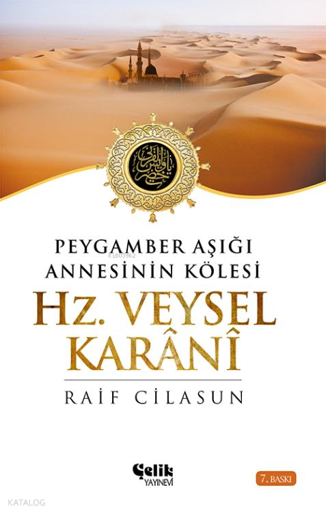 Hz. Veysel Karani Peygamber Aşığı Annesinin Kölesi - 1