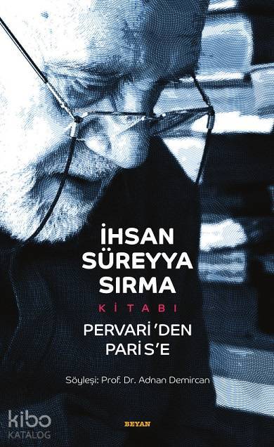 İhsan Süreyya Sırma Kitabı Pervariden Parise (Karton Kapak) - 1