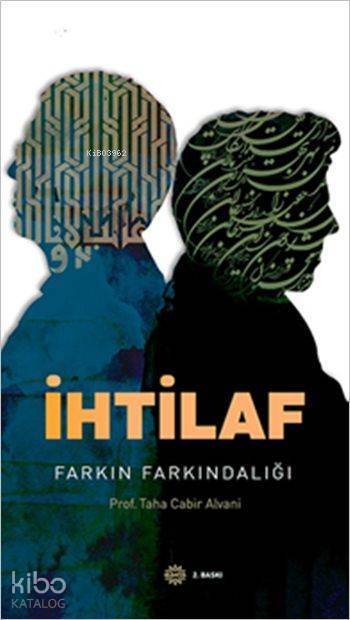 İhtilaf Farkın Farkındalığı - 1