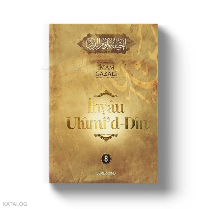 İhyau Uhûmid-Dîn 8Cilt - 1