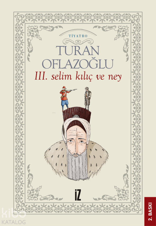 III. Selim Kılıç ve Ney - 1
