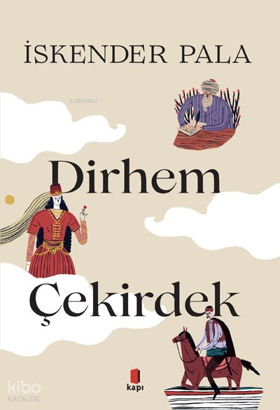 İki Dirhem Bir Çekirdek - 1