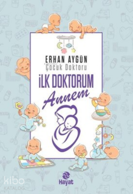 İlk Doktorum Annem - 1
