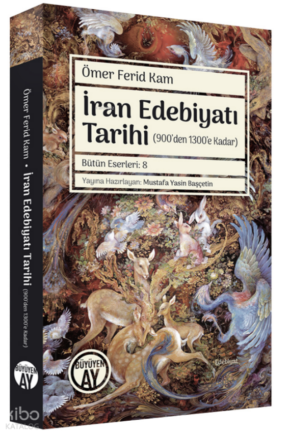 İran Edebiyatı Tarihi(900’den 1300’e Kadar) - 1