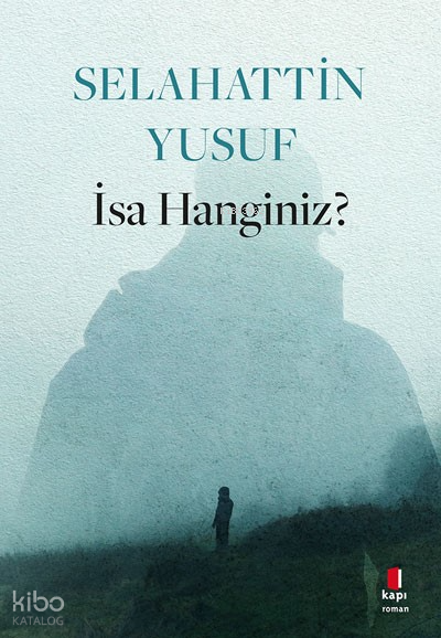 İsa Hanginiz? - 1