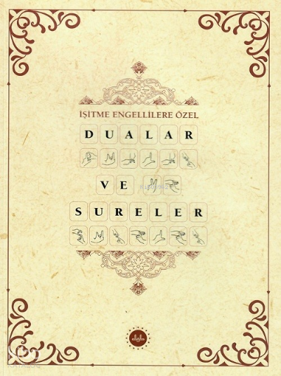 İşitme Engellilere Özel Dualar ve Sureler - 1