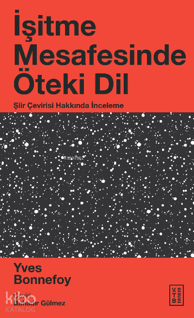 İşitme Mesafesinde Öteki DilŞiir Çevirisi Hakkında İnceleme - 1