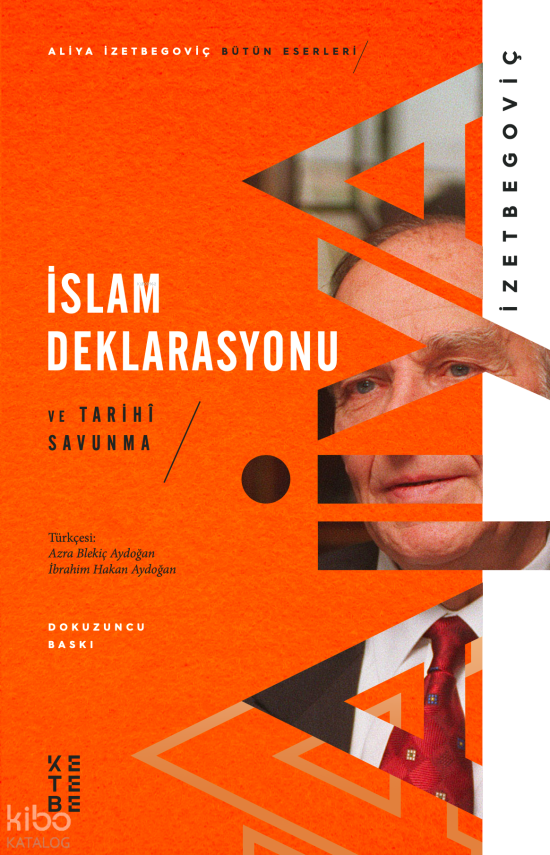 İslam Deklarasyonu ve Tarihi Savunma - 1