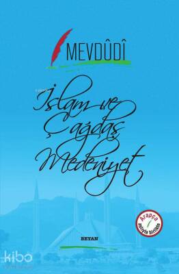 İslam ve Çağdaş Medeniyet - 1