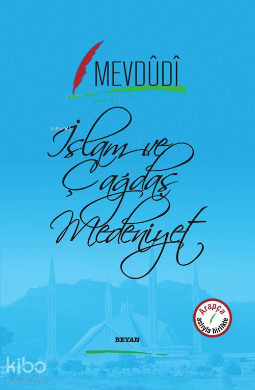 İslam ve Çağdaş Medeniyet - 1